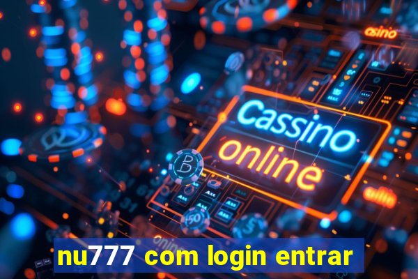 nu777 com login entrar